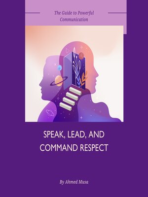 cover image of Speak, Lead, and Command Respect